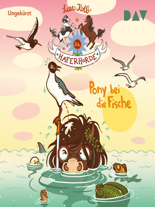 Title details for Pony bei die Fische--Die Haferhorde, Teil 18 by Suza Kolb - Available